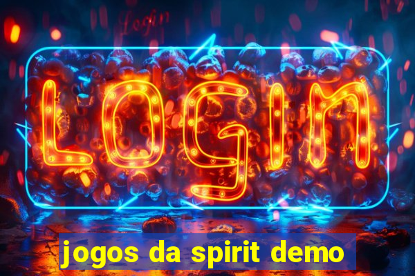 jogos da spirit demo